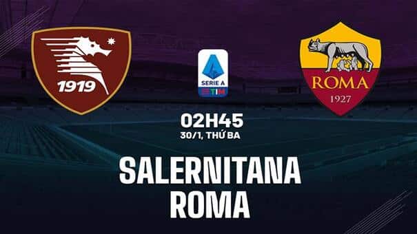 Nhận định bóng đá trận Salernitana vs Roma diễn ra vào lúc 02h45 ngày 30/1 trong khuôn khổ vòng 22 của Serie A 2023/24 phân tích thông tin lực lượng, đội hình dự kiến, soi kèo nhà cái, dự đoán tỉ số. Hãy đến W88 soi kèo bóng đá để biết thêm thông tin nhé .