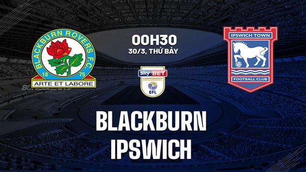 Nhận định bóng đá Blackburn vs Ipswich 0h30 ngày 30/3 (Hạng nhất Anh 2023/24). Hãy đến W88 soi kèo bóng đá để biết thêm thông tin nhé .