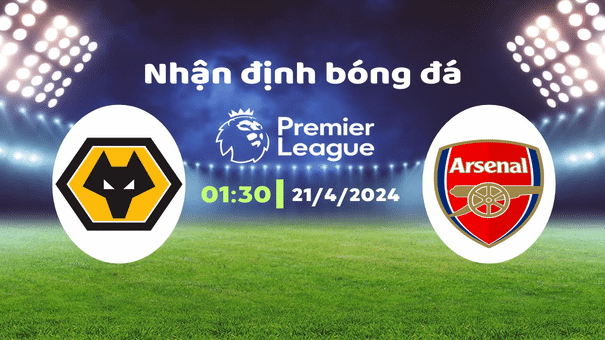 Nhận định Wolves vs Arsenal (01h30 ngày 21/04): Mệnh lệnh phải thắng. Hãy đến W88 soi kèo bóng đá để biết thêm thông tin nhé .