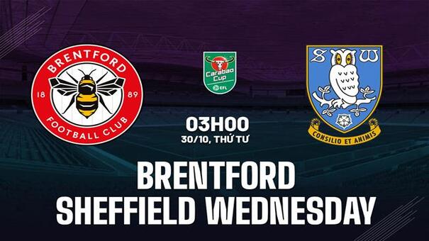 Nhận định Brentford vs Sheffield Wednesday (03h00 ngày 30/10): Vé đi tiếp cho chủ nhà. .Hãy đến W88 soi kèo bóng đá .